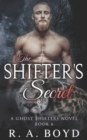 The Shifter's Secret : A Ghost Shifter Novel - Book