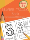 Number Tracing Book for Preschoolers 3-5 & Kindergarten : Fun and Easy Way to Learn 1 to 20 for Kids ages 3 to 5 - Book