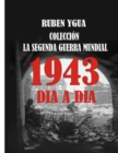 La Segunda Guerra Mundial : 1943 - Book