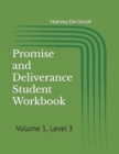 Promise and Deliverance Student Workbook : Volume 1, Level 3 - Book