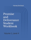 Promise and Deliverance Student Workbook : Volume 1, Level 4 - Book