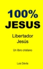 100% Jesus : Libertador Jesus - Book