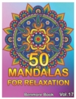 50 Mandalas For Relaxation : Big Mandala Coloring Book for Adults 50 Images Stress Management Coloring Book For Relaxation, Meditation, Happiness and Relief & Art Color Therapy(Volume 17) - Book