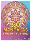50 Mandalas For Relaxation : Big Mandala Coloring Book for Adults 50 Images Stress Management Coloring Book For Relaxation, Meditation, Happiness and Relief & Art Color Therapy(Volume 18) - Book