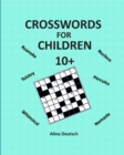 Crosswords for Children 10+ - Book
