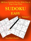 Sudoku Easy : 300 Easy Sudoku Puzzles With Two A Page Large Print - Book