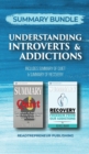 Summary Bundle: Understanding Introverts & Addictions - Readtrepreneur Publishing : Includes Summary of Quiet & Summary of Recovery - Book