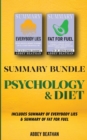 Summary Bundle : Psychology & Diet: Includes Summary of Everybody Lies & Summary of Fat for Fuel - Book