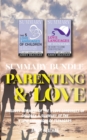 Summary Bundle : Parenting & Love: Includes Summary of The 5 Love Languages of Children & Summary of The 5 Love Languages of Teenagers - Book