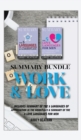 Summary Bundle : Work & Love: Includes Summary of The 5 Languages of Appreciation in the Workplace & Summary of The 5 Love Languages for Men - Book