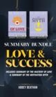 Summary Bundle : Love & Success: Includes Summary of The Mastery of Love & Summary of The Motivation Myth - Book