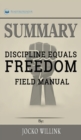 Summary of Discipline Equals Freedom : Field Manual by Jocko Willink - Book