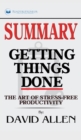 Summary of Getting Things Done : The Art of Stress-Free Productivity by David Allen - Book