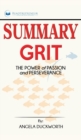 Summary of Grit : The Power of Passion and Perseverance by Angela Duckworth - Book