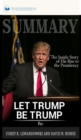 Summary of Let Trump Be Trump : The Inside Story of His Rise to the Presidency by Corey R. Lewandowski - Book