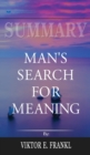 Summary of Man's Search for Meaning by Viktor E. Frankl - Book