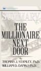 Summary of The Millionaire Next Door : The Surprising Secrets of America's Wealthy by William D. Danko and Thomas J. Stanley PhD - Book