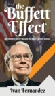 The Buffett Effect : How Warren Buffett Became the World's Richest Investor - Book