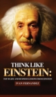 Think Like Einstein : Top 30 Life and Business Lessons from Einstein - Book