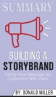 Summary of Building a StoryBrand : Clarify Your Message So Customers Will Listen by Donald Miller - Book
