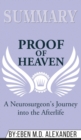 Summary of Proof of Heaven : A Neurosurgeon's Journey into the Afterlife by Eben Alexander III M.D. - Book