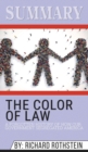 Summary of The Color of Law : A Forgotten History of How Our Government Segregated America by Richard Rothstein - Book