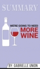 Summary of We're Going to Need More Wine : Stories That Are Funny, Complicated, and True by Gabrielle Union - Book