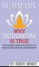 Summary of Why Buddhism is True : The Science and Philosophy of Meditation and Enlightenment by Robert Wright - Book
