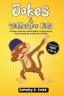Jokes and Riddles for Kids : The Smart Collection Of Jokes, Riddles, Tongue Twisters, and funniest Knock-Knock Jokes Ever (ages 7-9 8-12) - Book