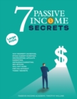 7 PASSIVE INCOME SECRETS: WHY PROPERTY I - Book