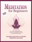 MEDITATION FOR BEGINNERS: LEARN HOW TO E - Book