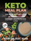 KETO MEAL PLAN - THE ART OF KETO MEAL PL - Book