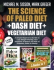 THE SCIENCE OF PALEO DIET + DASH DIET + - Book