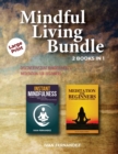 MINDFUL LIVING BUNDLE: 2 BOOKS IN 1: DIS - Book
