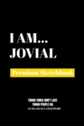 I Am Jovial : Premium Blank Sketchbook - Book