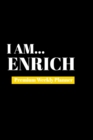 I Am Enrich : Premium Weekly Planner - Book