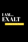 I Am Exalt : Premium Weekly Planner - Book