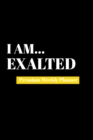I Am Exaltation : Premium Weekly Planner - Book