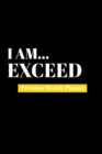 I Am Exceed : Premium Weekly Planner - Book
