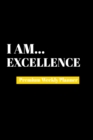 I Am Excellence : Premium Weekly Planner - Book