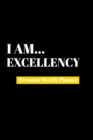 I Am Excellency : Premium Weekly Planner - Book