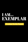 I Am Exemplar : Premium Weekly Planner - Book