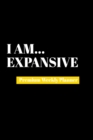 I Am Expansive : Premium Weekly Planner - Book