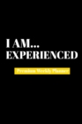 I Am Experienced : Premium Weekly Planner - Book