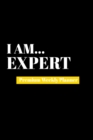 I Am Expert : Premium Weekly Planner - Book