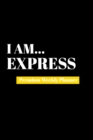 I Am Express : Premium Weekly Planner - Book