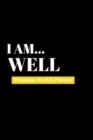I Am Well : Premium Weekly Planner - Book