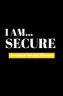 I Am Secure : Premium Weekly Planner - Book