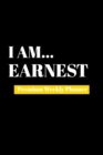 I Am Earnest : Premium Weekly Planner - Book