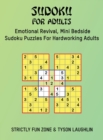Sudoku For Adults : Emotional Revival, Mini Bedside Sudoku Puzzles For Hardworking Adults - Book